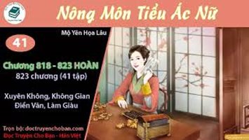 [HV] Nông Môn Tiểu Ác Nữ